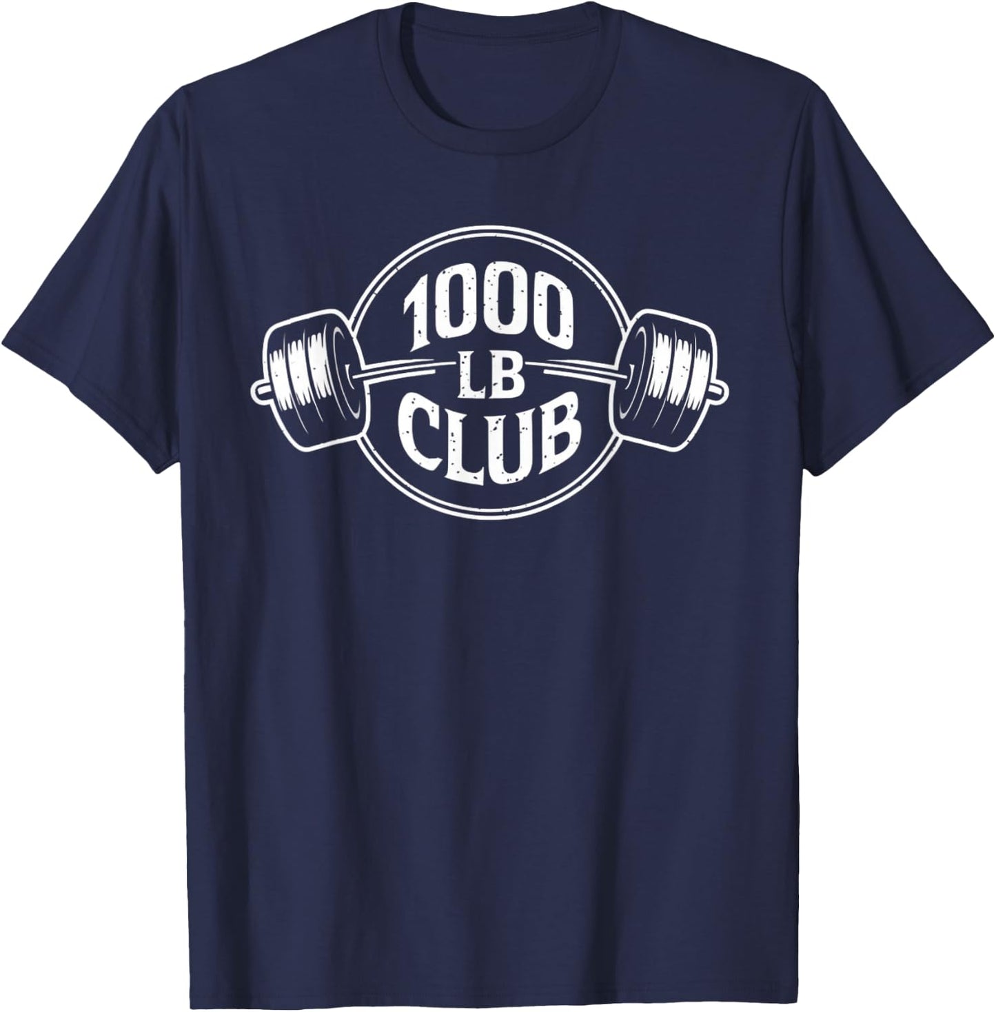 1000 LB Pound Club Strong Gym Weightlifting and Powerlifting T-Shirt - T-Shirt | Navy