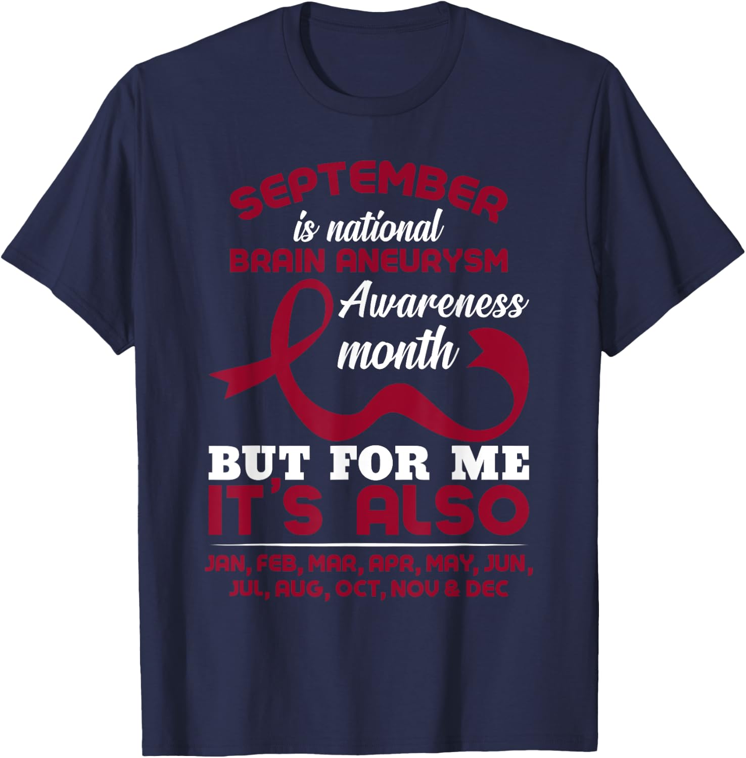 September Is Brain Aneurysm Awareness Month T-Shirt - T-Shirt | Navy