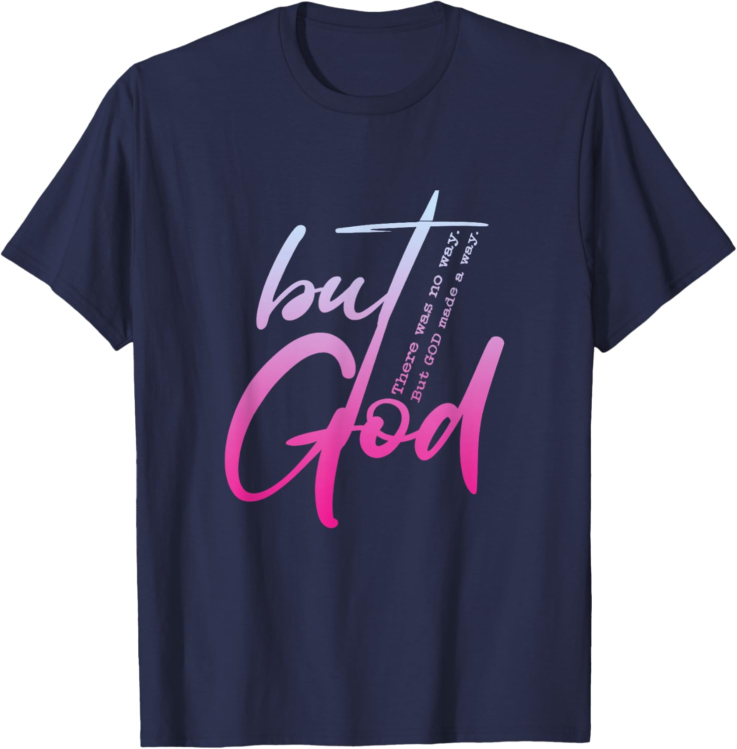Christian But God Inspirational Gift John 3:16 T-Shirt - T-Shirt | Navy