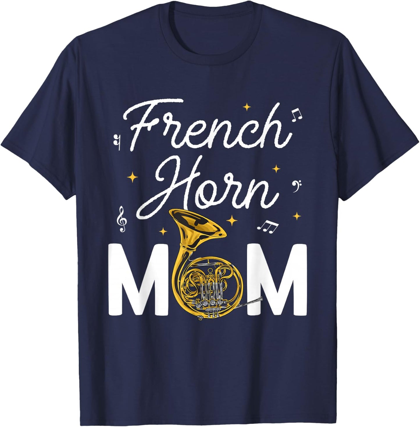 French Horn Mom Musical Instrument Marching Band French Horn T-Shirt - T-Shirt | Navy