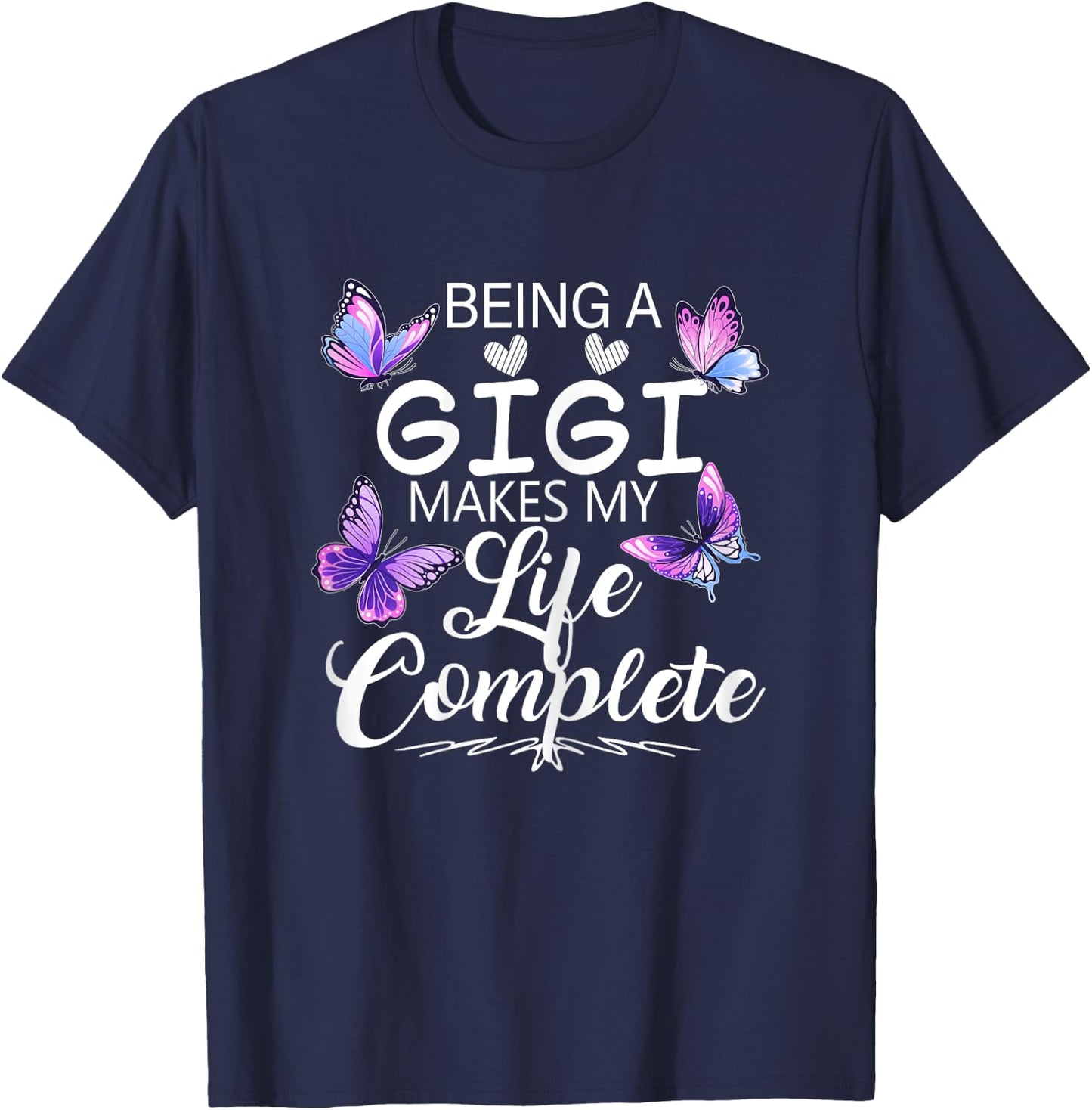 Being A Gigi Makes My Life Complete Butterflies T-Shirt - T-Shirt | Navy