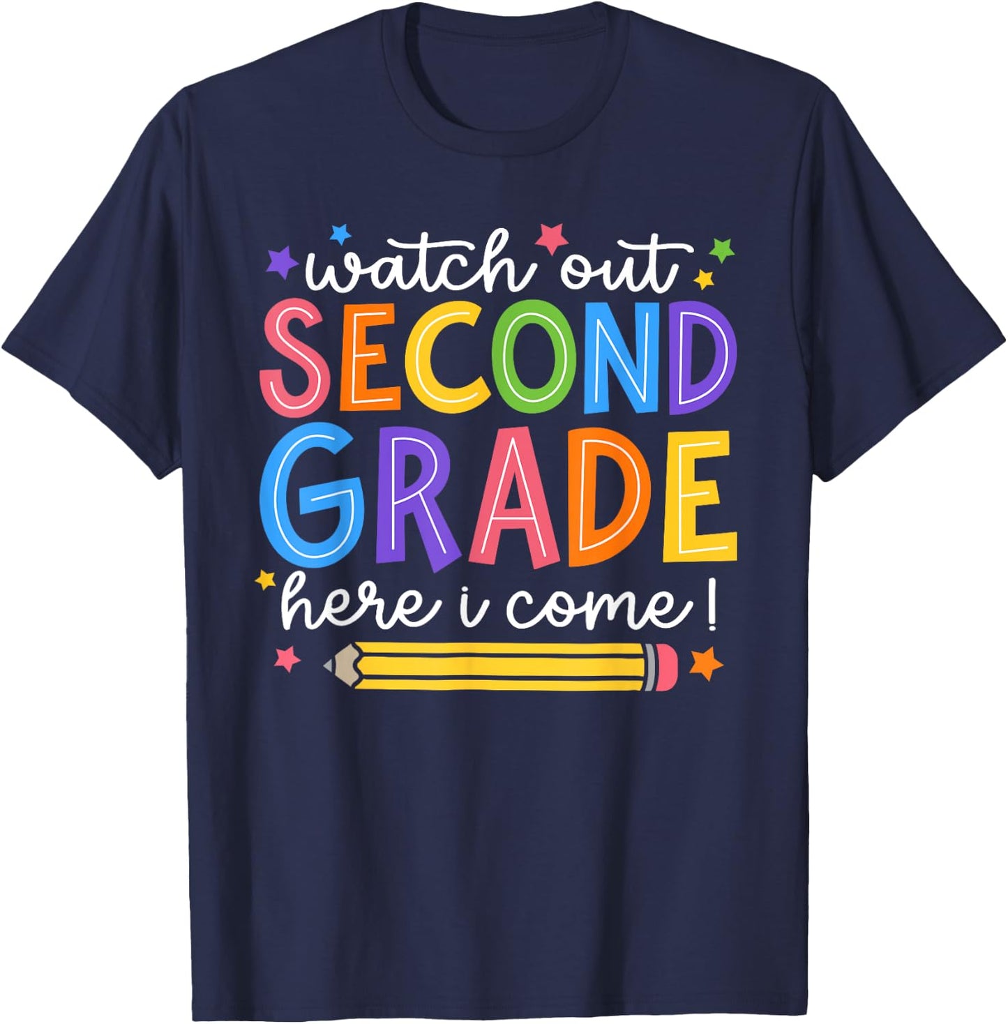 Watch Out Second Grade Here I Come 2nd Grade Back To School T-Shirt - T-Shirt | Navy