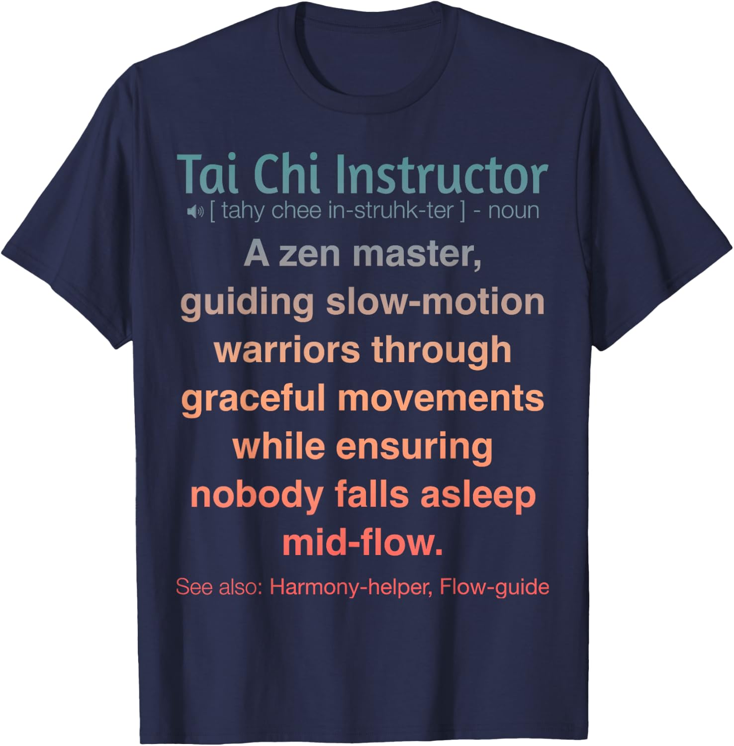 Funny Tai Chi Instructor T-Shirt - T-Shirt | Navy