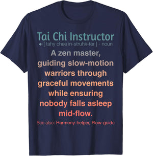 Funny Tai Chi Instructor T-Shirt - T-Shirt | Navy