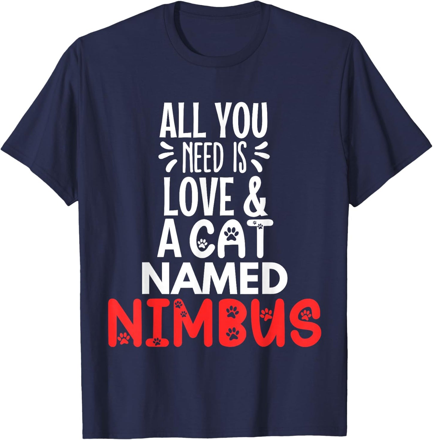 Cat Name Nimbus Design - All You Need is Love! Women Kids T-Shirt - T-Shirt | Navy