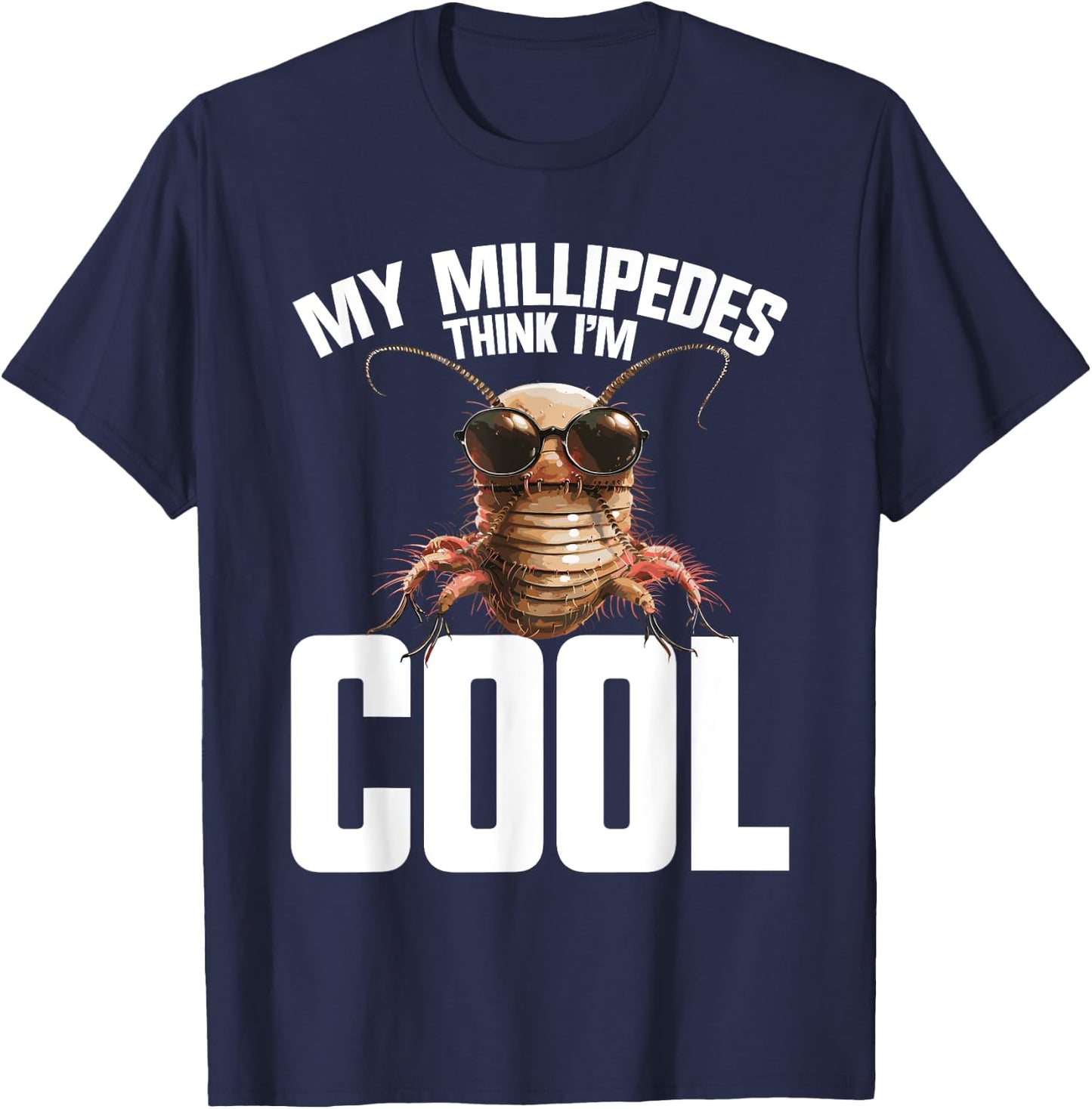 Millipede Accessories Giant Arthropod Entomologist Millipede T-Shirt - T-Shirt | Navy