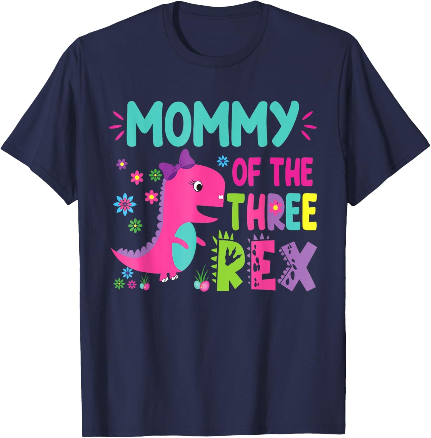 Mommy of the Three Rex Birthday Dinosaur Family Matching T-Shirt - T-Shirt | Navy