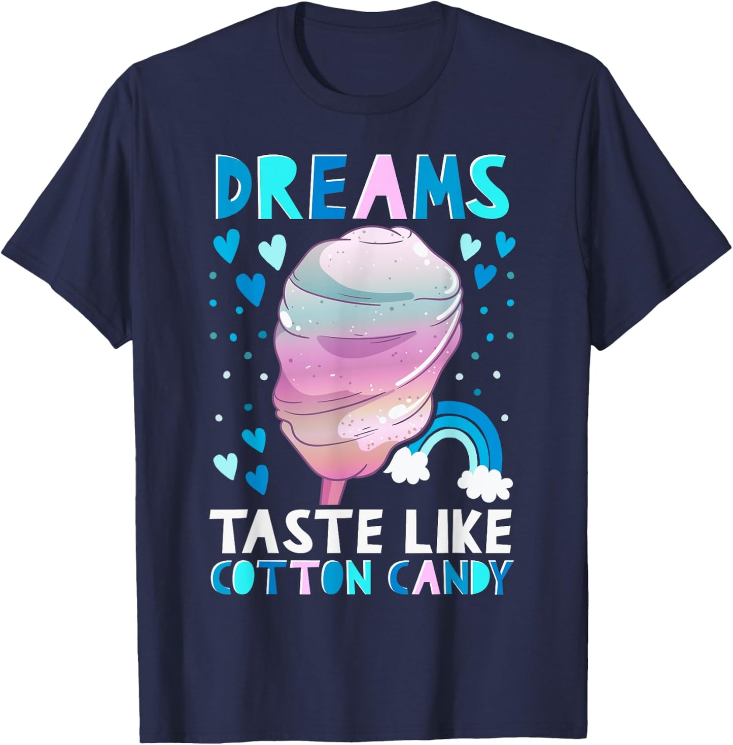 Sweet Cotton Candy Dreams T-Shirt - T-Shirt | Navy