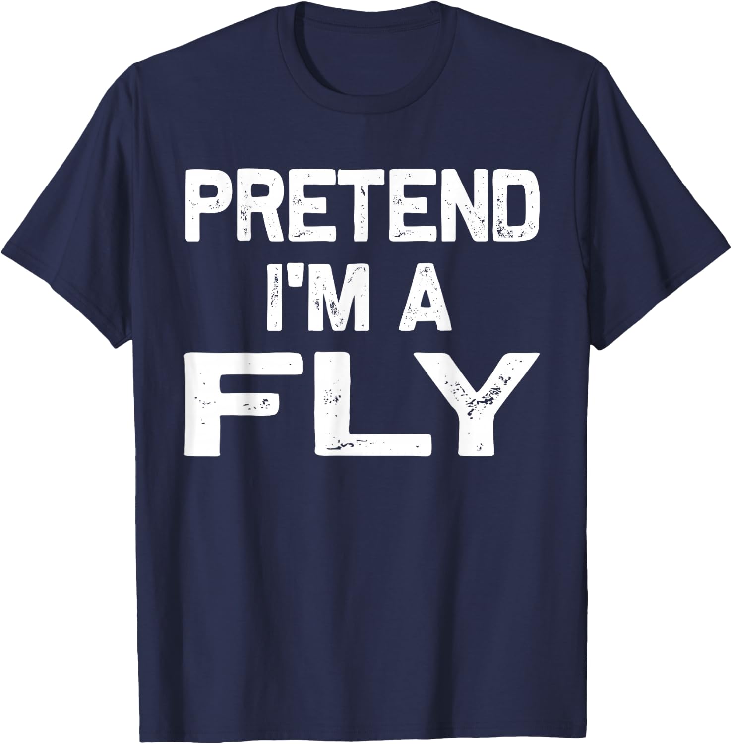 Pretend I'm a Fly Funny Halloween Party Costume Gifts T-Shirt - T-Shirt | Navy