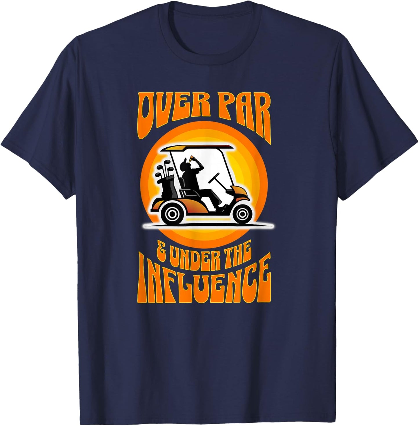 Over Par & Under the Influence - Funny Golf T-Shirt - T-Shirt | Navy