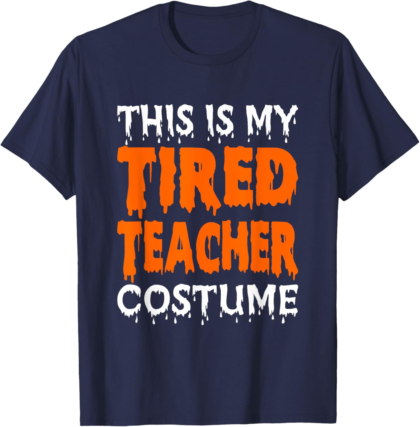 This Is My Tired Teacher Costume, Quick Easy Lazy Halloween Women T-Shirt - T-Shirt | Navy