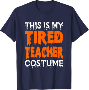This Is My Tired Teacher Costume, Quick Easy Lazy Halloween Women T-Shirt - T-Shirt | Navy