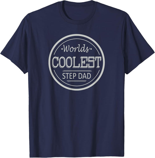 Worlds Coolest Step Dad - Fun Step-Dad Gift Father’s Day T-Shirt - T-Shirt | Navy
