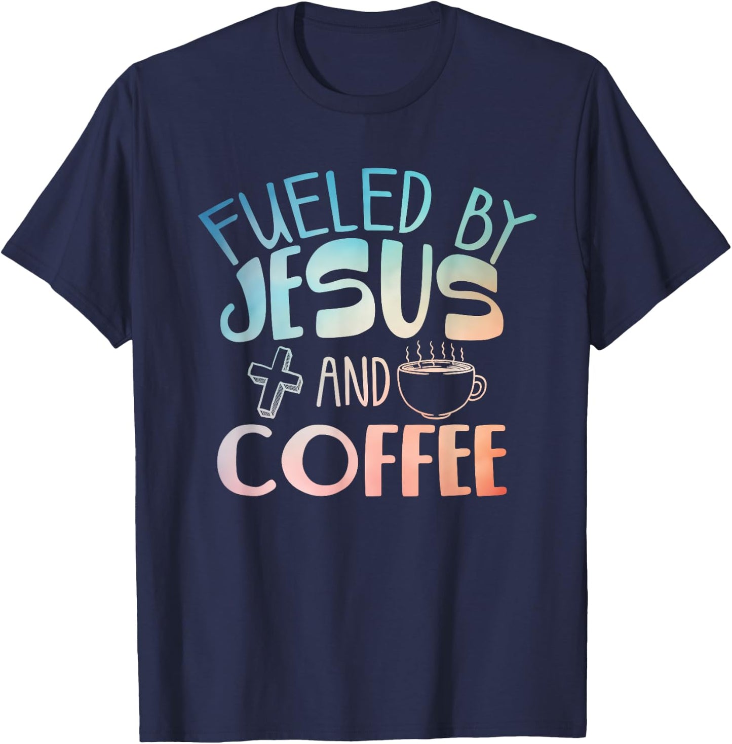 Cool Coffee & Jesus Art Women Christian Coffee Lover T-Shirt - T-Shirt | Navy
