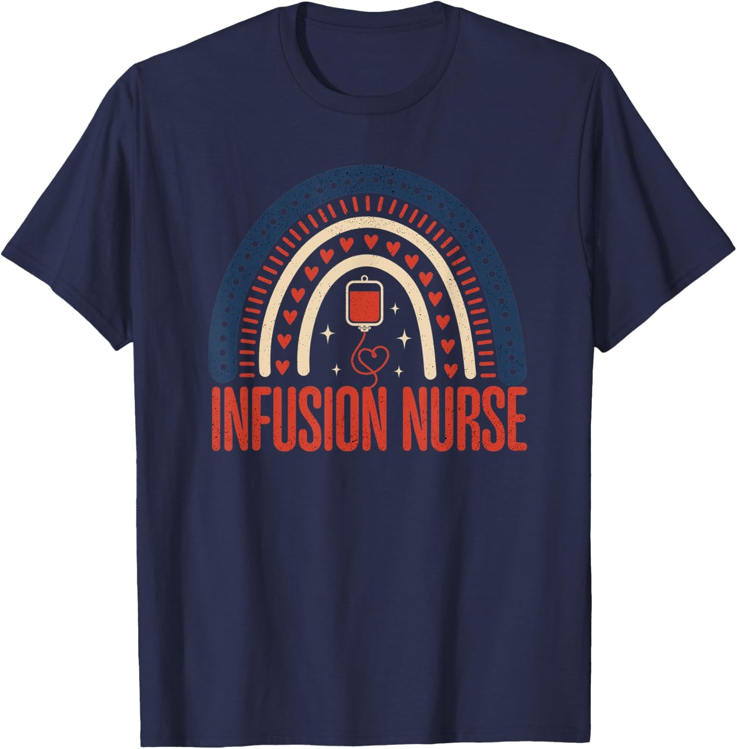 Infusion Nurse Rainbow Chemotherapy IV Dialysis Nursing RN T-Shirt - T-Shirt | Navy