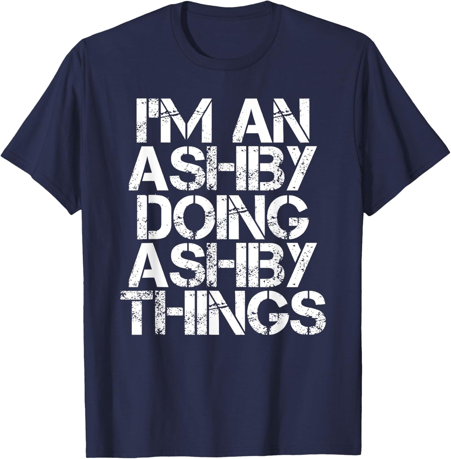 ASHBY Funny Surname Family Tree Birthday Reunion Gift T-Shirt - T-Shirt | Navy