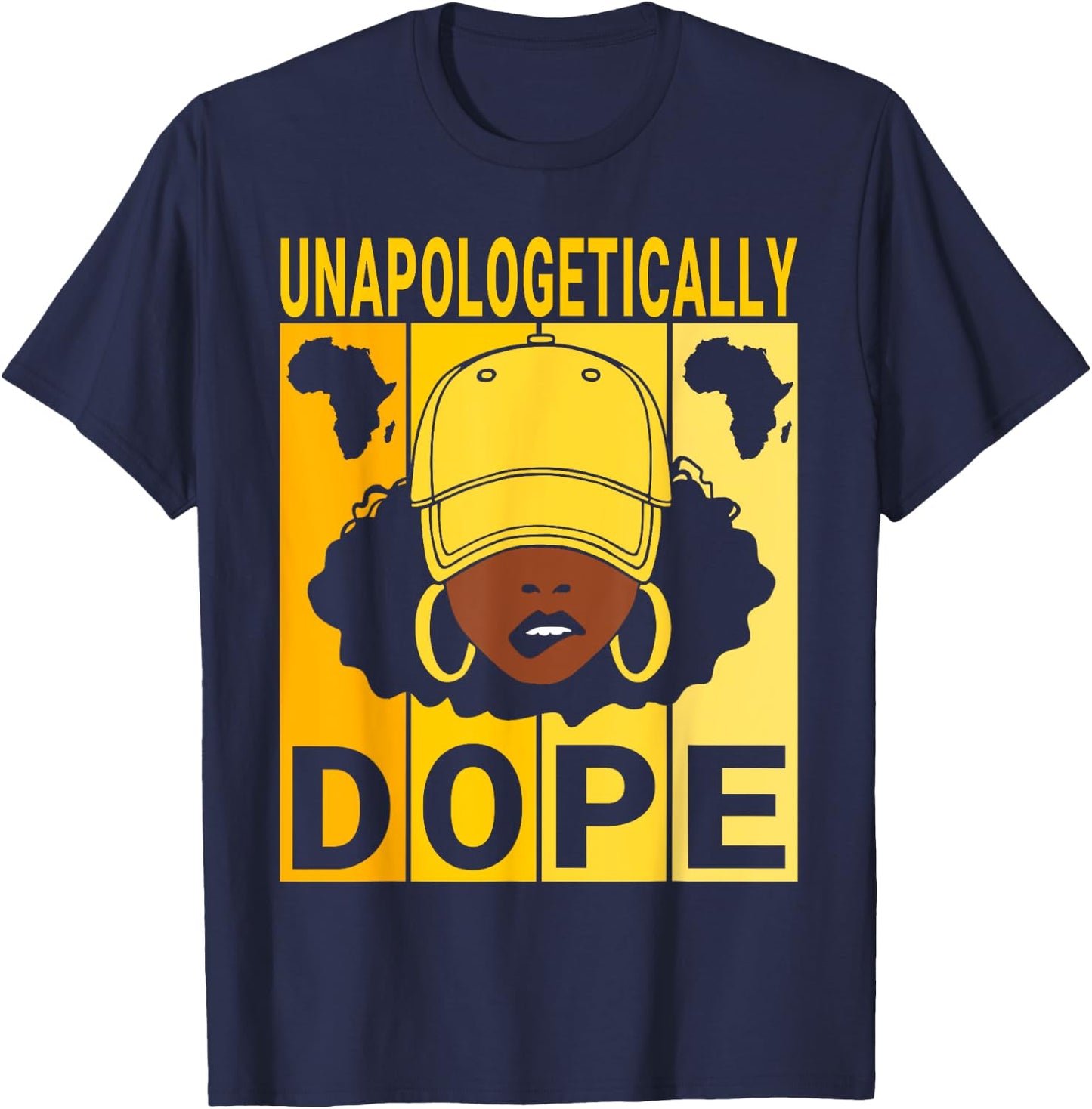 Unapologetically Dope Proud Black Girl Woman Black History T-Shirt - T-Shirt | Navy