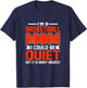 Basketball Mum I Could Be Quiet Funny Basketball T-Shirt - T-Shirt | Navy