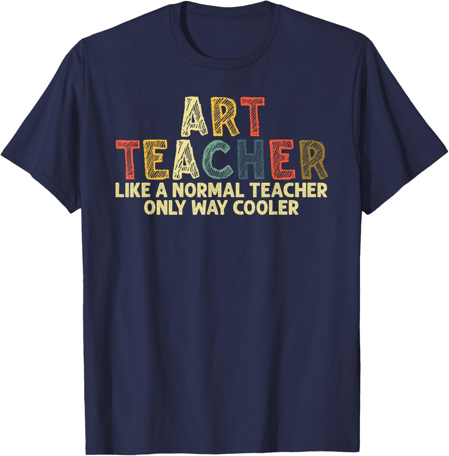 Art Teacher Design Women Artist Teaching Art School T-Shirt - T-Shirt | Navy