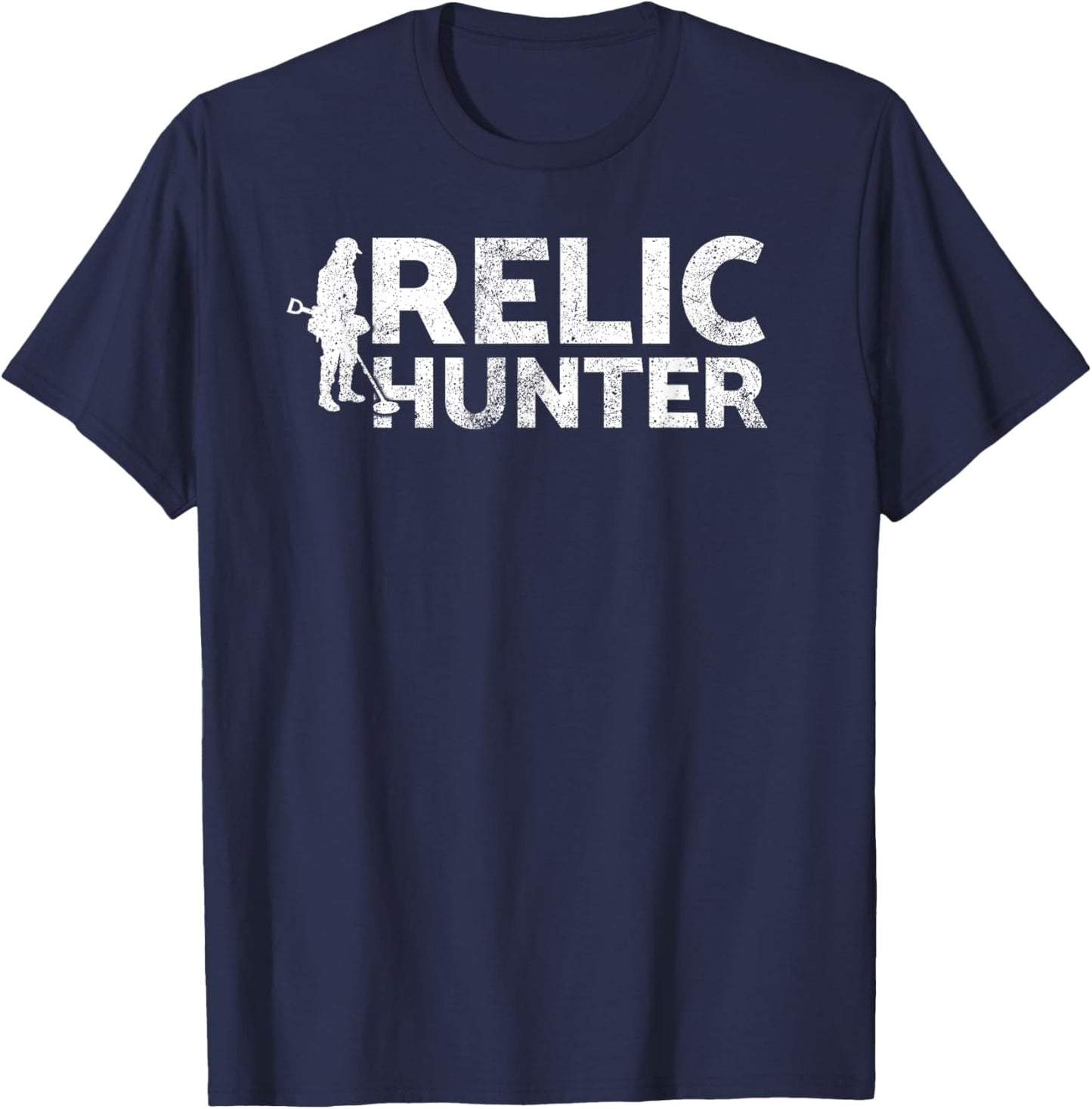 Relic hunter , for the metal detecting fans T-Shirt - T-Shirt | Navy