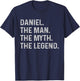 Daniel The Man The Myth The Legend - Funny Gift Daniel T-Shirt - T-Shirt | Navy