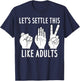 Let's Settle This Like Adult Shirt Funny Rock Paper Scissor T-Shirt - T-Shirt | Navy