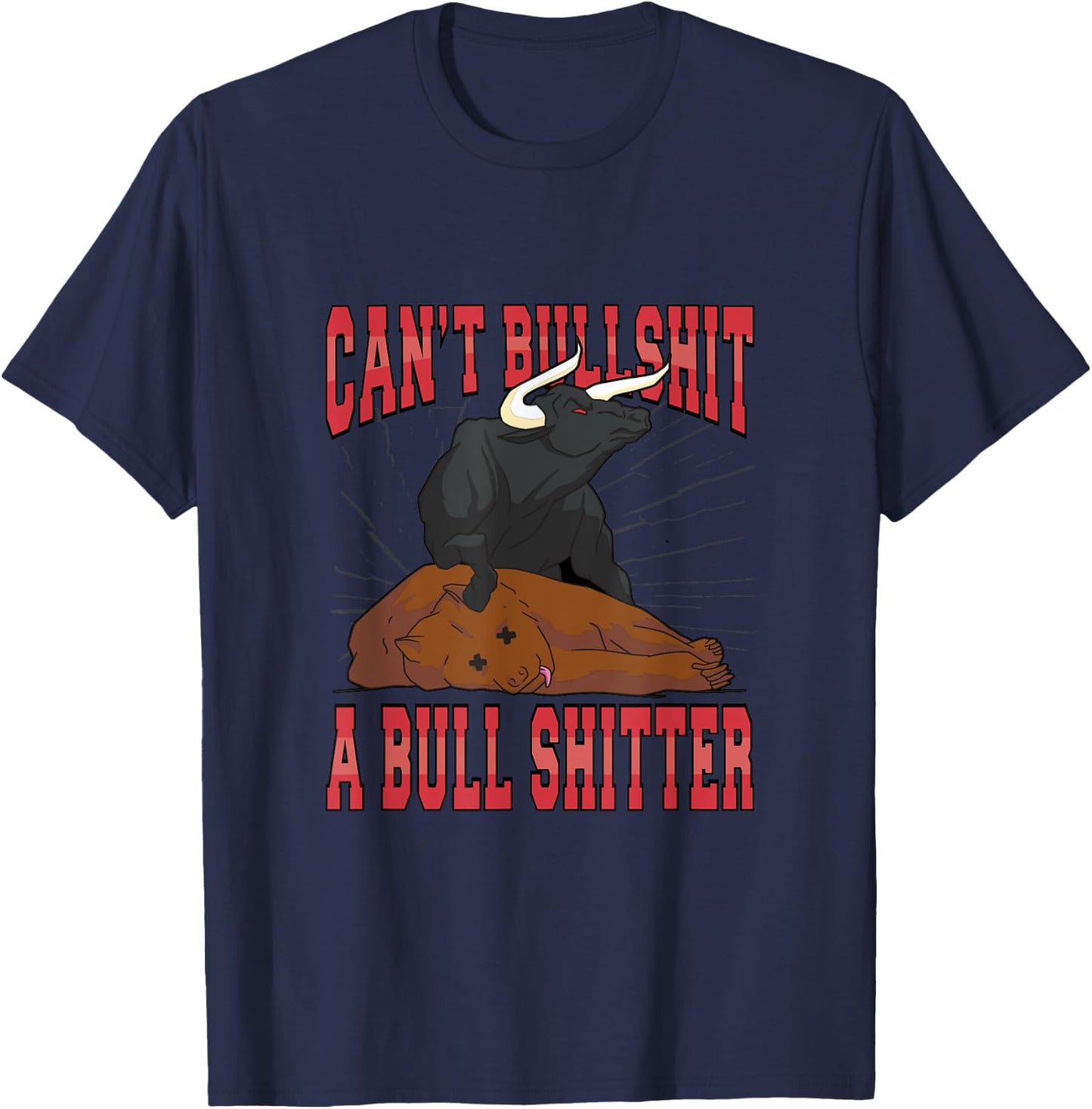 Cant Bullshit a Bullshitter T-Shirt - T-Shirt | Navy