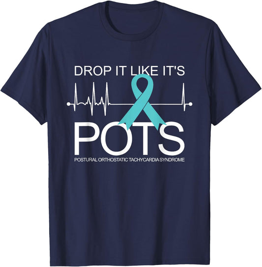 Drop It Like It's POTS Syndrome T-Shirt - T-Shirt | Navy