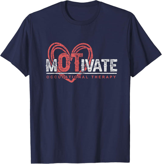 OTA Therapist Healthcare Heart Motivate Occupational Therapy T-Shirt - T-Shirt | Navy