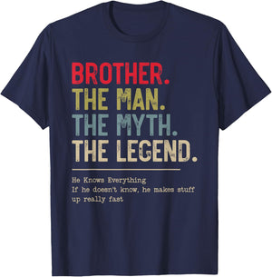 Brother The Man The Myth The Legend He Knows Everything T-Shirt - T-Shirt | Navy