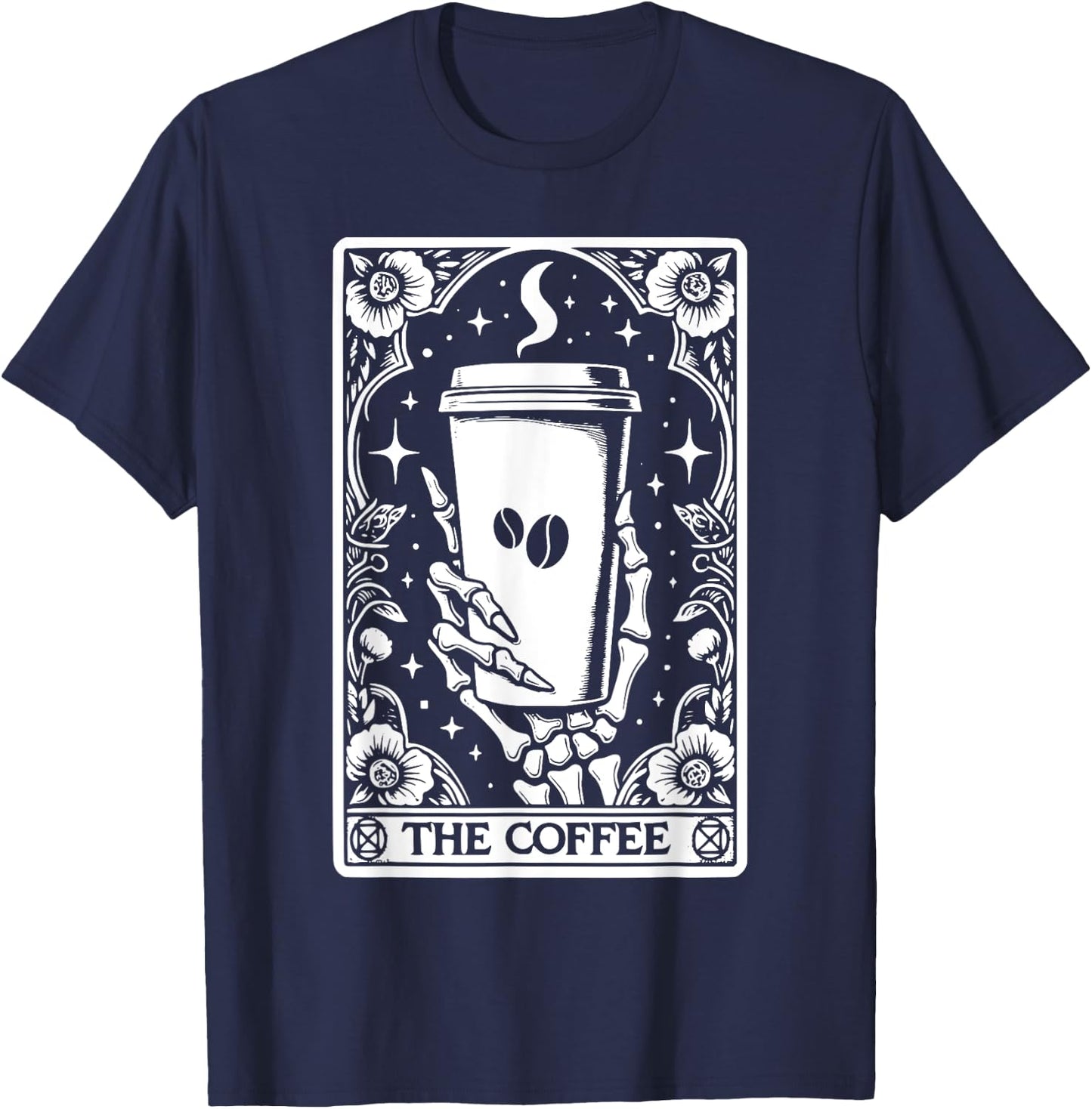 The Coffee Tarot Cards Skeleton Coffee Gifts Tarot Card T-Shirt - T-Shirt | Navy