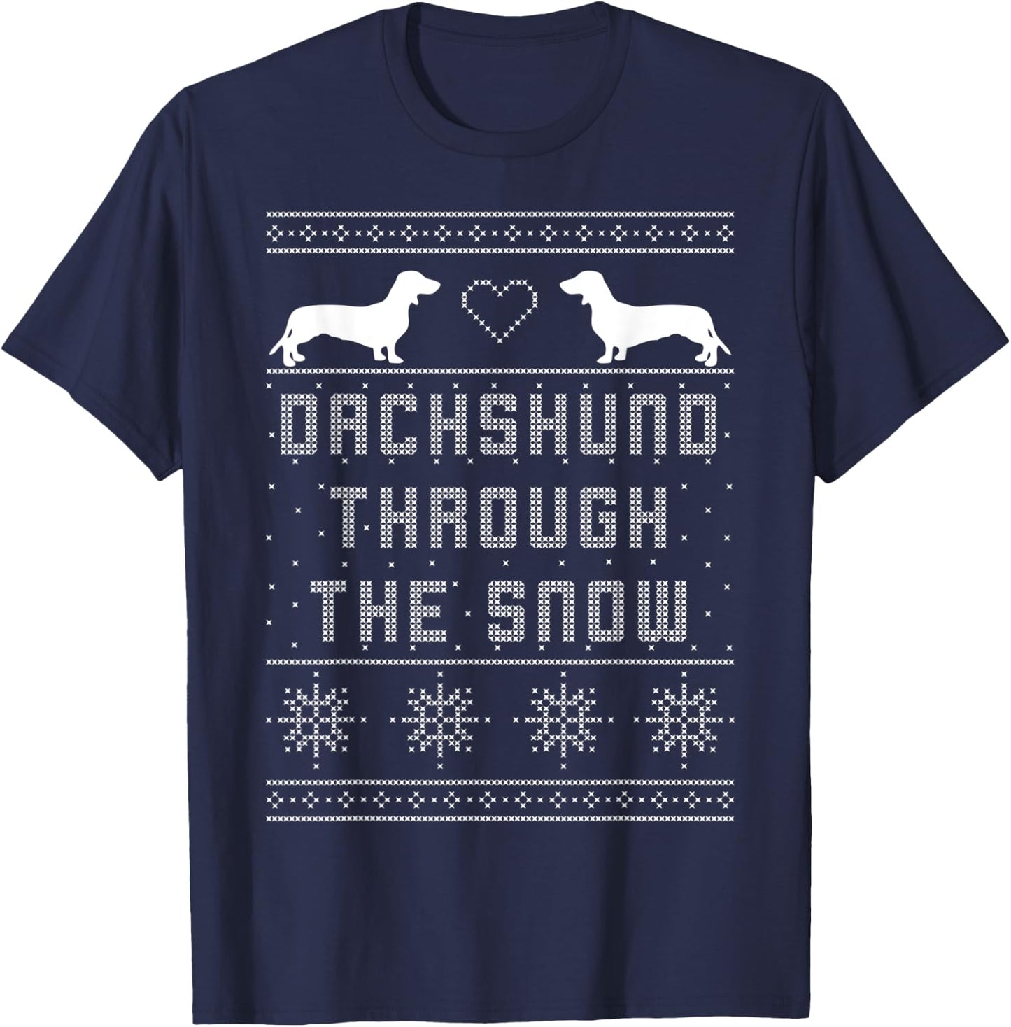 Dachshund Through the Snow Shirt Ugly Christmas Sweater Gift T-Shirt - T-Shirt | Navy