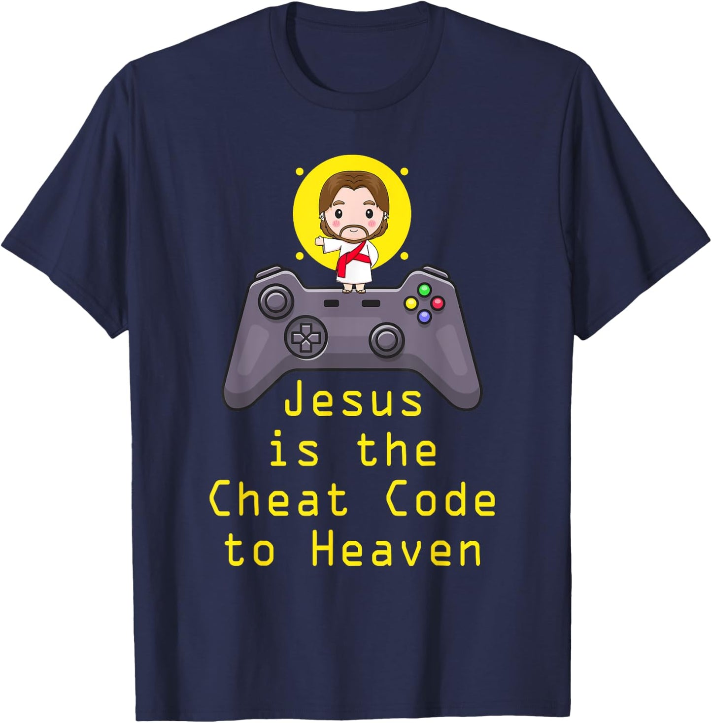 Jesus Cheat Code Funny Game Christian Gamer Catholic Gaming T-Shirt - T-Shirt | Navy