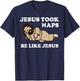 Jesus Took Naps T-Shirt - T-Shirt | Navy