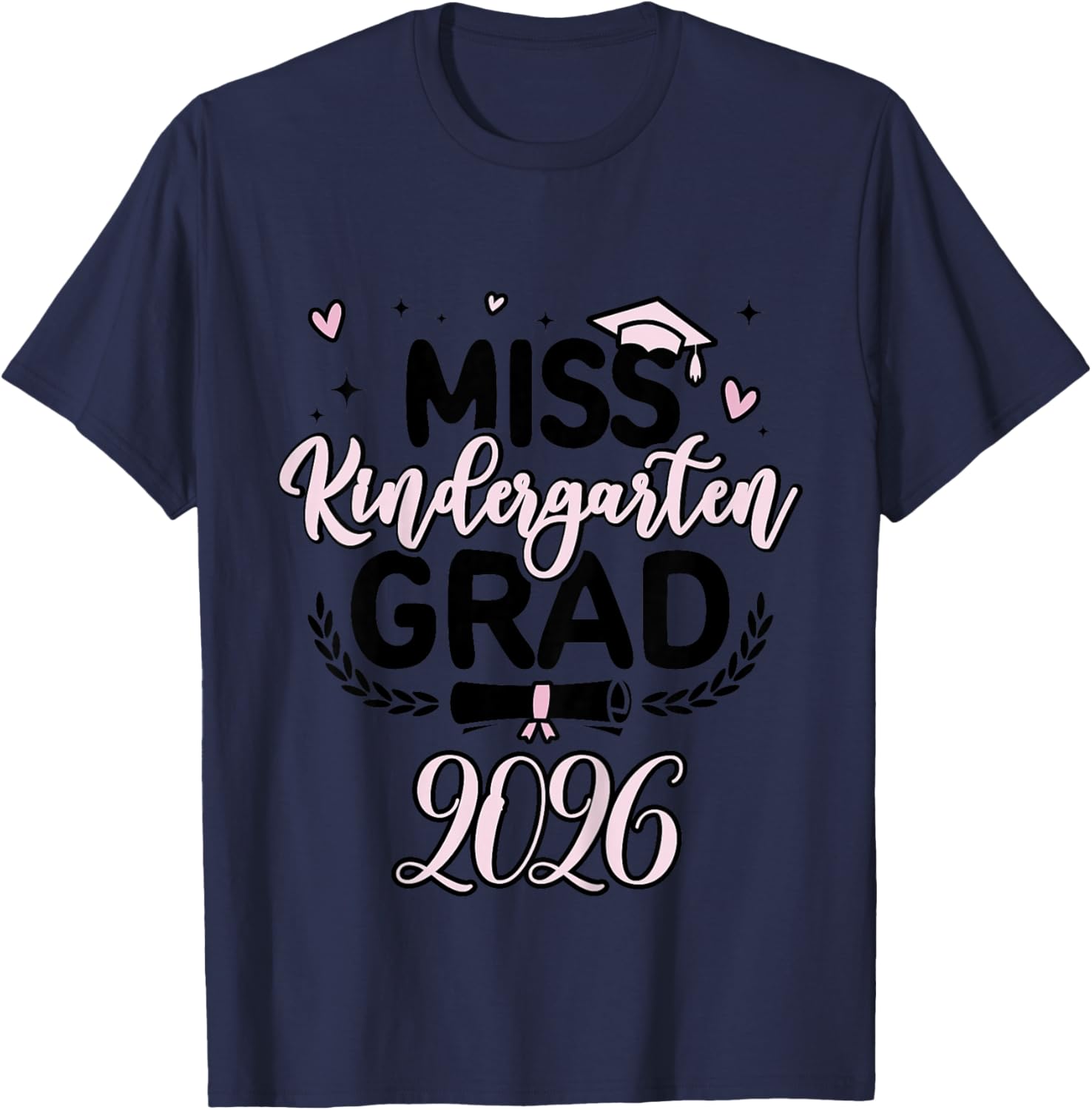 Kids Miss Kindergarten Grad 2026 Graduation 2026 T-Shirt - T-Shirt | Navy