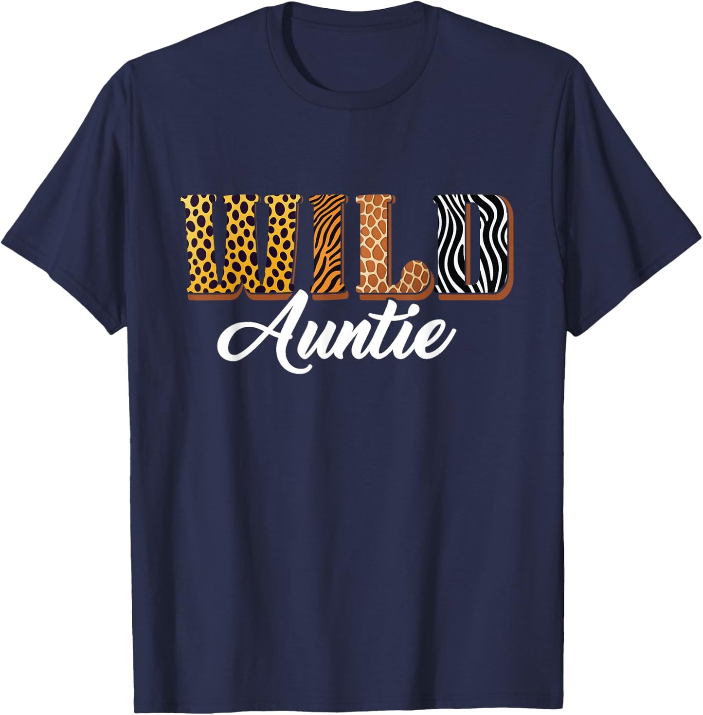 Wild Auntie Zoo Safari Jungle Animal Bday Matching Family T-Shirt - T-Shirt | Navy