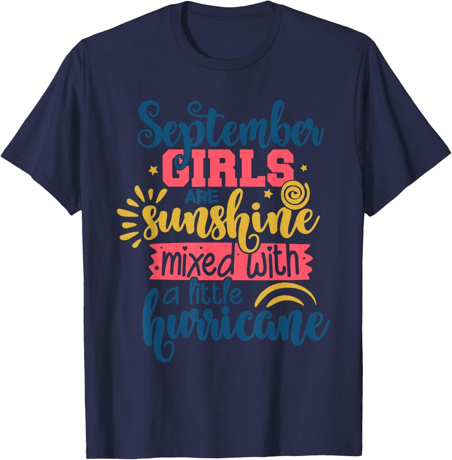 September Girls Are Sunshine Mixed With A Little Hurricane T-Shirt - T-Shirt | Navy