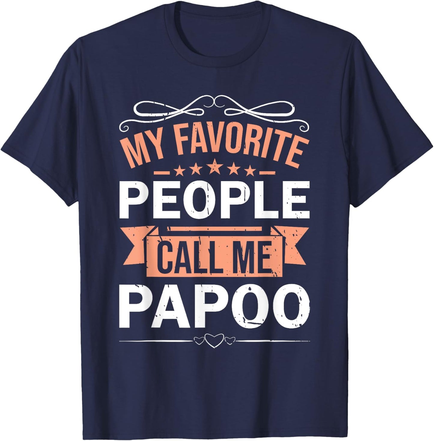 My Favorite People Call Me Papoo Retro Men Father's Day T-Shirt - T-Shirt | Navy