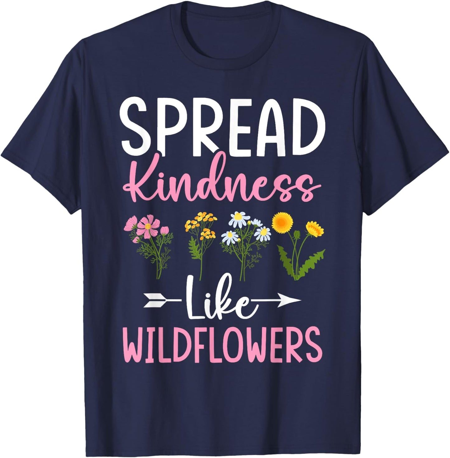 Spread Kindness Like Wildflowers Women's Boho Inspirational T-Shirt - T-Shirt | Navy