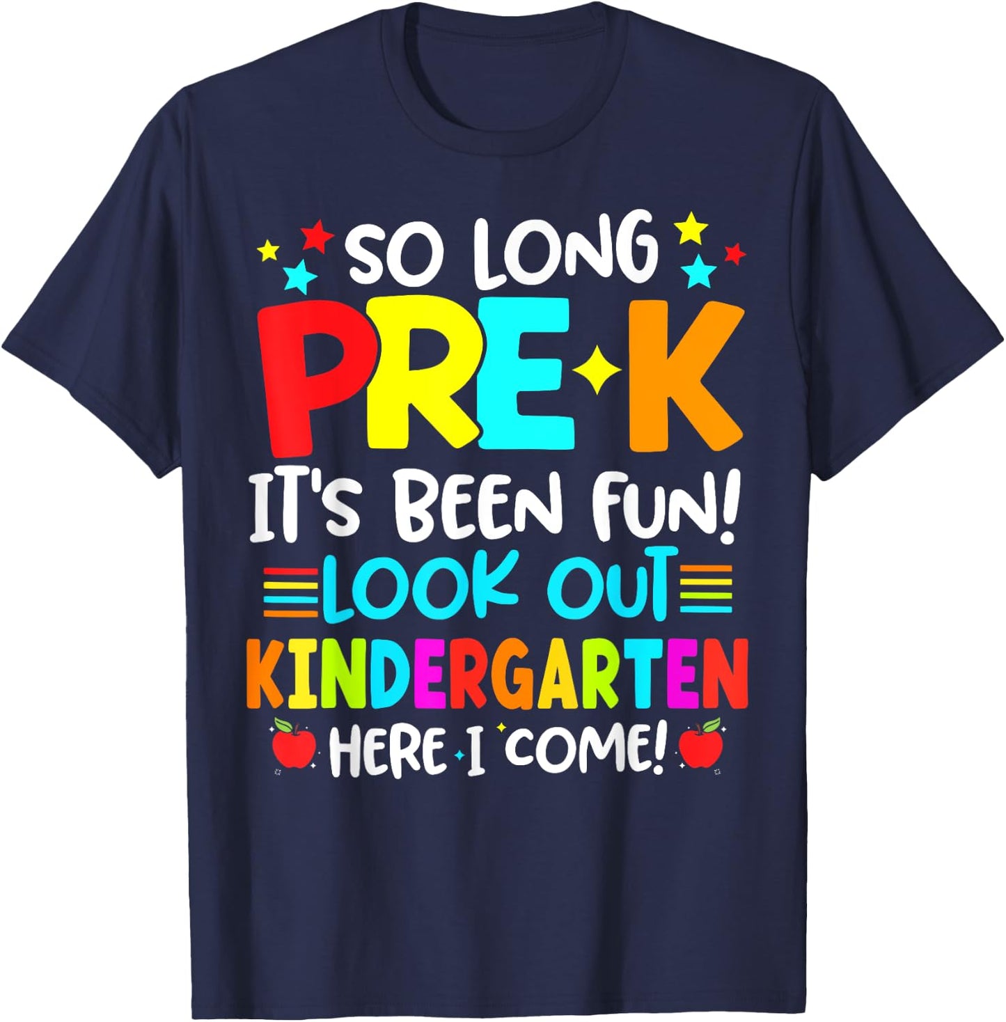 So Long Pre-K Graduation Kindergarten Here I Come Cute Kids T-Shirt - T-Shirt | Navy