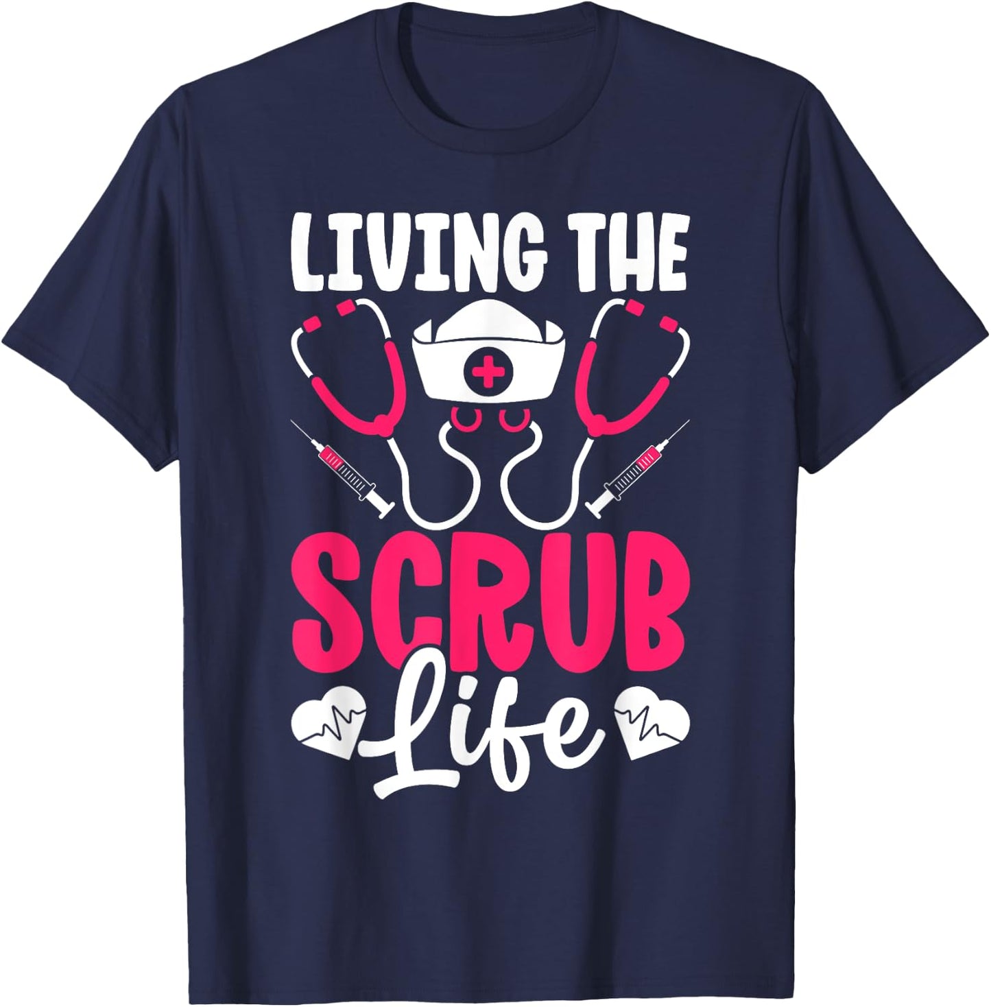 Funny Scrub Life Heart Healthcare Medical Nurse Women T-Shirt - T-Shirt | Navy