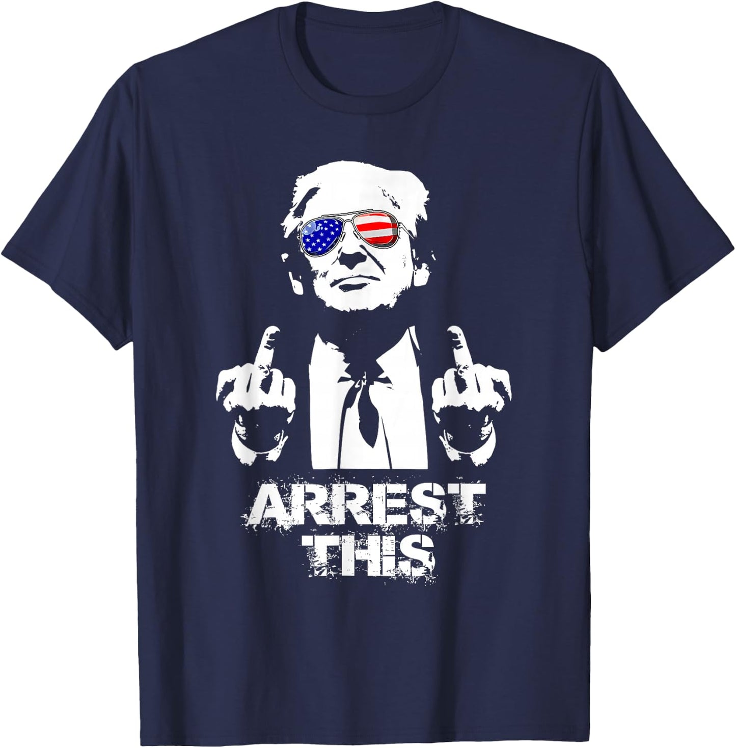 Trump Arrest This T-Shirt - T-Shirt | Navy