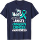 My Hero Is Now My Angel Ovarian Cancer Awareness Gift T-Shirt - T-Shirt | Navy