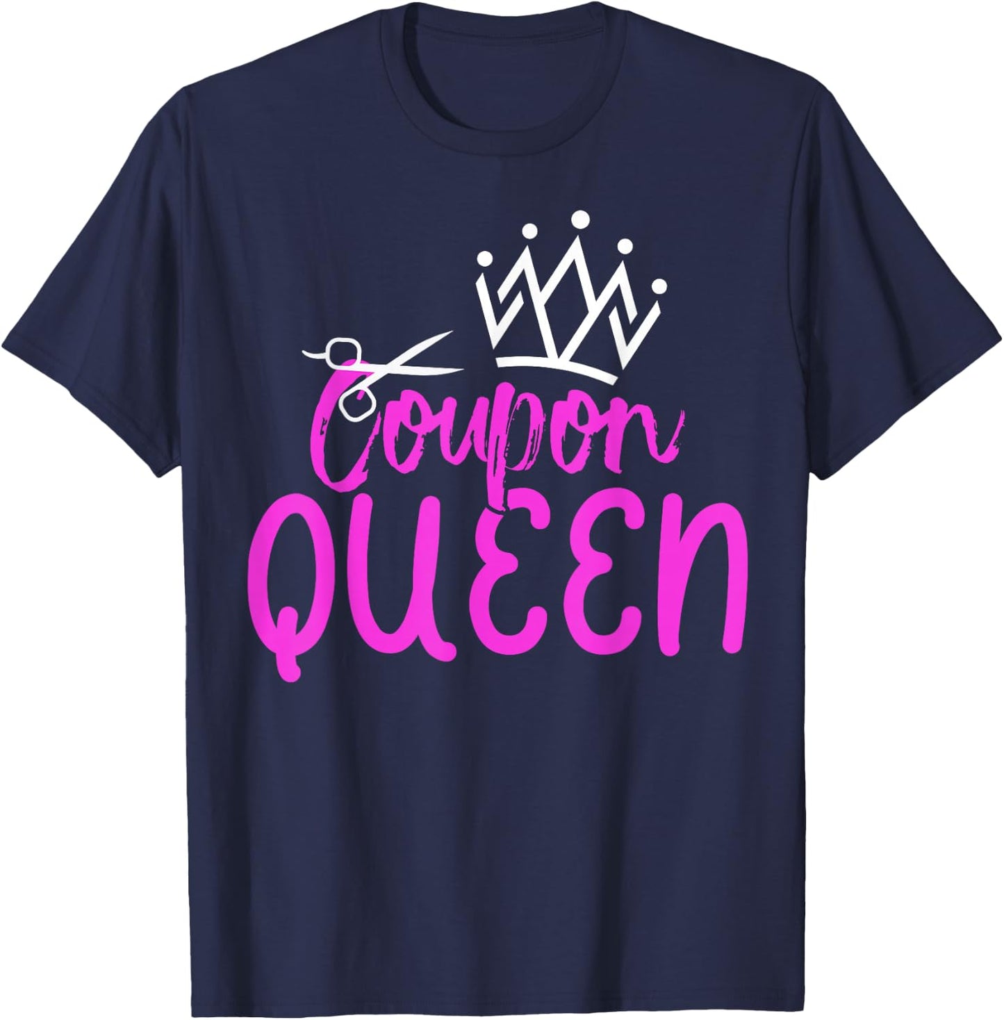 Coupon Queen Funny Couponing Queen T-Shirt - T-Shirt | Navy