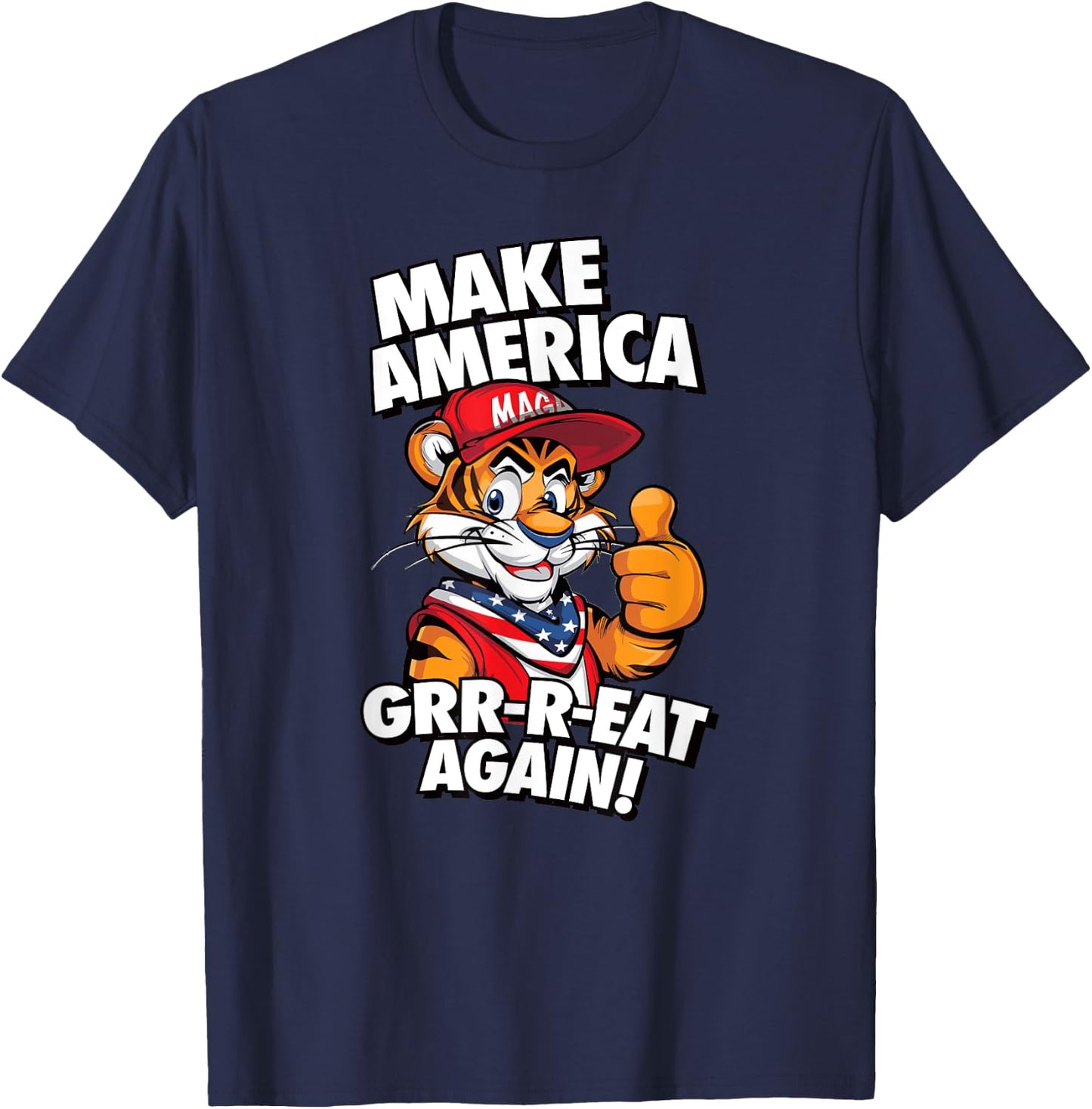 MAKE AMERICA GRR-R-EAT AGAIN Trump Tiger cereal parody 2024 T-Shirt - T-Shirt | Navy