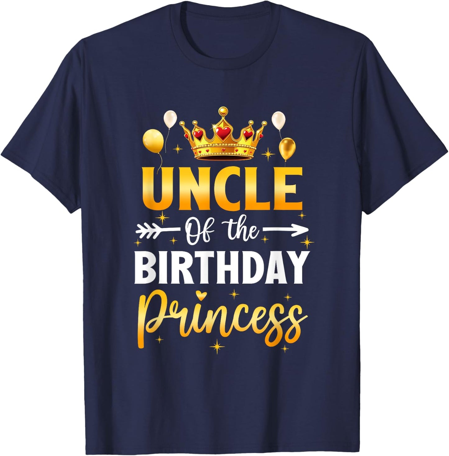 Uncle Of The Birthday Princess Birthday Girl Party Family T-Shirt - T-Shirt | Navy