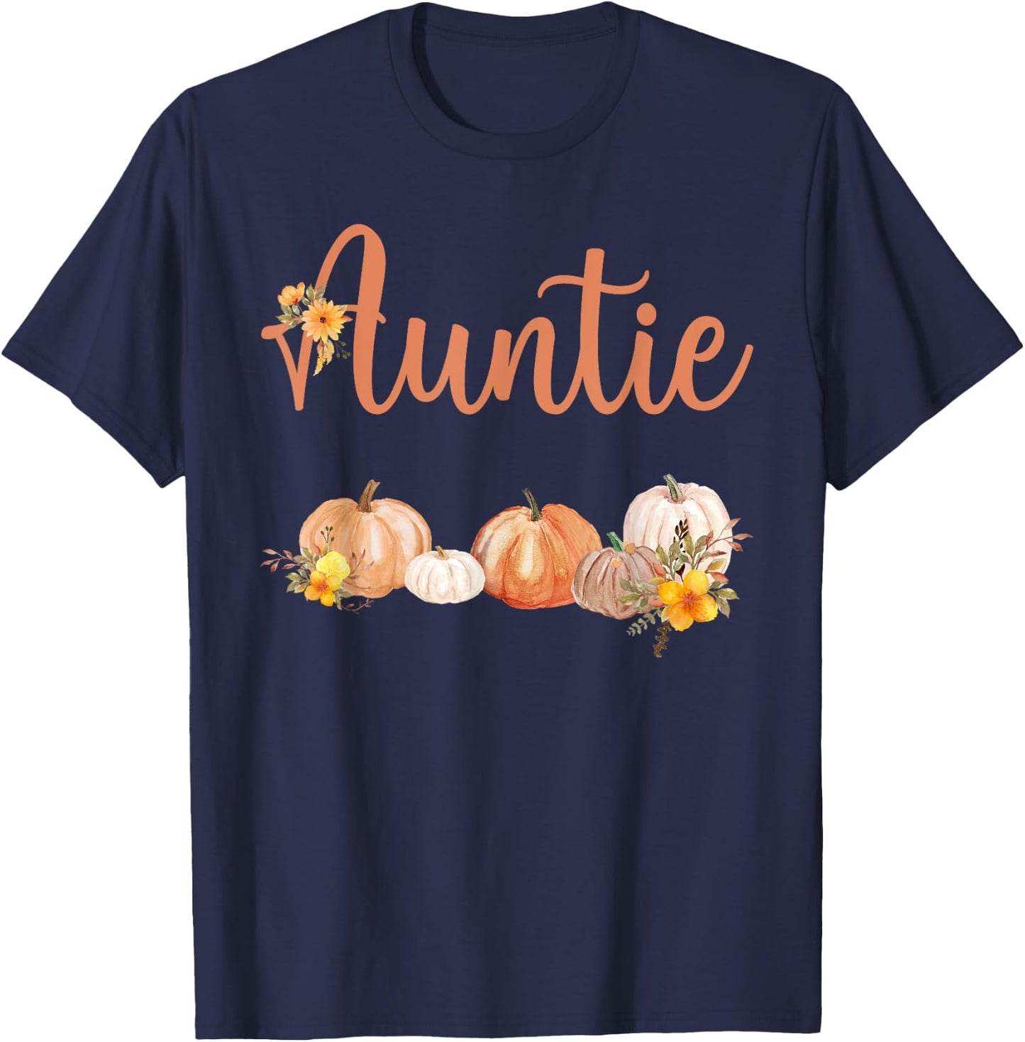 Auntie of Little Pumpkin First Birthday Autumn Pumpkin T-Shirt - T-Shirt | Navy
