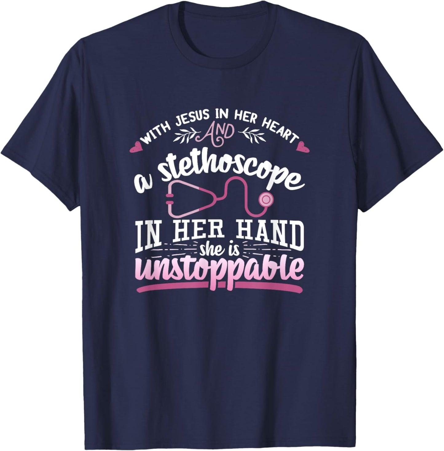 With Jesus In Her Heart Shirt Stethoscope Doctor Nurse Gift T-Shirt - T-Shirt | Navy