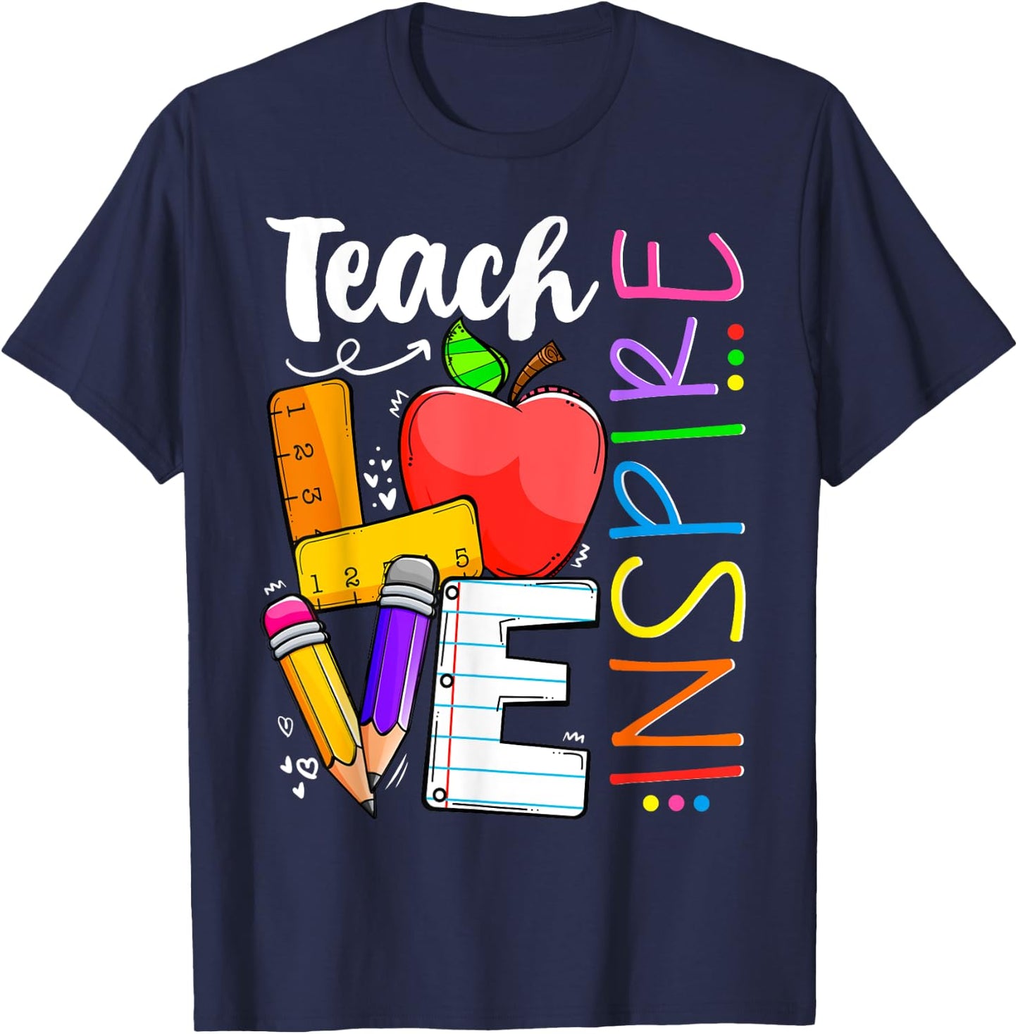 Cute Teach Love And Inspire Men Women Teacher T-Shirt - T-Shirt | Navy