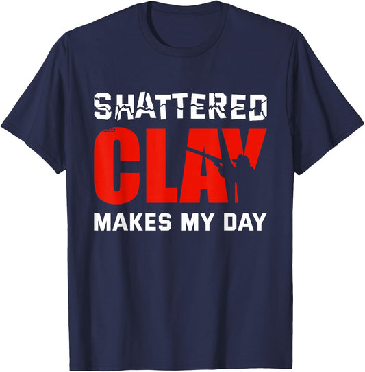 Shattered Clay Makes My Day Trap Skeet Shooting Clay Pigeon T-Shirt - T-Shirt | Navy